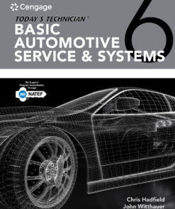 Today's Technician:  Basic Automotive Service and Systems, Classroom Manual and Shop Manual - 6th Edition