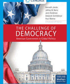 The Challenge of Democracy, American Government in Global Politics, Enhanced - 14th Edition