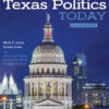 Texas Politics Today, Enhanced - 18th Edition