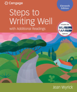 Steps to Writing Well with Additional Readings (w/ MLA9E Updates) - 11th Edition