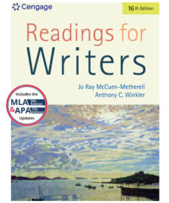 Readings for Writers (w/ APA7E & MLA9E Updates) - 16th Edition