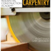 Residential Construction Academy: Carpentry - 5th Edition
