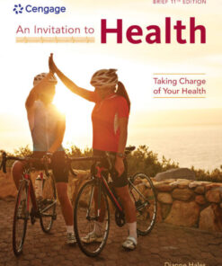 An Invitation to Health: Taking Charge of Your Health, Brief Edition - 11th Edition