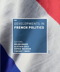 Developments in French Politics 6 - 6th Edition