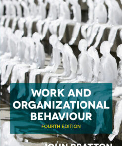 Work and Organizational Behaviour - 4th Edition