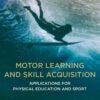 Motor Learning and Skill Acquisition - 2nd Edition