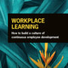 Workplace Learning - 2nd Edition
