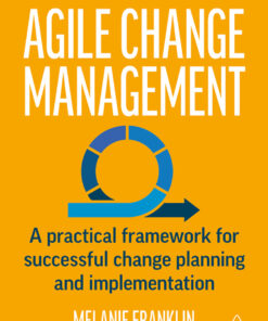 Agile Change Management - 2nd Edition