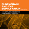 Blockchain and the Supply Chain - 2nd Edition