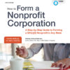 How to Form a Nonprofit Corporation (National Edition) - 13th Edition
