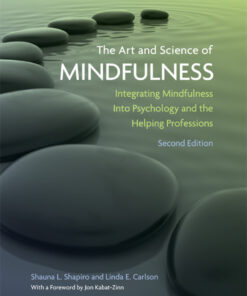 The Art and Science of Mindfulness - 2nd Edition