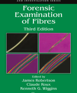 Forensic Examination of Fibres - 3rd Edition