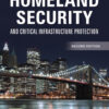 Homeland Security and Critical Infrastructure Protection - 2nd Edition