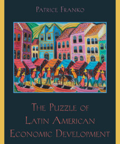 Puzzle of Latin American Economic Development - 4th Edition