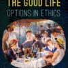 The Good Life - 5th Edition
