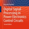 Digital Signal Processing in Power Electronics Control Circuits - 2nd Edition