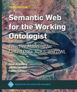 Semantic Web for the Working Ontologist - 3rd Edition