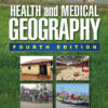 Health and Medical Geography - 4th Edition