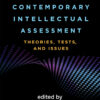 Contemporary Intellectual Assessment - 4th Edition