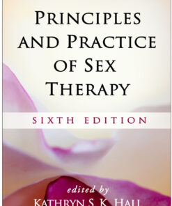 Principles and Practice of Sex Therapy - 6th Edition
