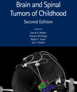 Brain and Spinal Tumors of Childhood - 2nd Edition