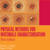 Physical Methods for Materials Characterisation - 3rd Edition