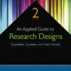 An Applied Guide to Research Designs - 2nd Edition