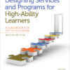 Designing Services and Programs for High-Ability Learners - 2nd Edition