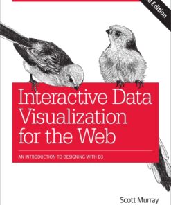 Interactive Data Visualization for the Web - 2nd Edition