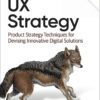 UX Strategy - 2nd Edition