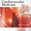 Manual of Cardiovascular Medicine - 5th Edition