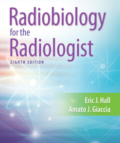 Radiobiology for the Radiologist - 8th Edition