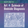 Sapira's Art & Science of Bedside Diagnosis - 5th Edition