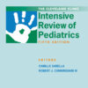 The Cleveland Clinic Intensive Review of Pediatrics - 5th Edition