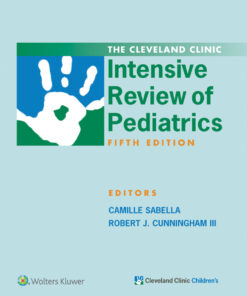 The Cleveland Clinic Intensive Review of Pediatrics - 5th Edition