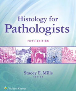 Histology for Pathologists - 5th Edition
