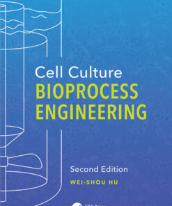 Cell Culture Bioprocess Engineering - 2nd Edition