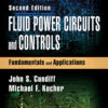 Fluid Power Circuits and Controls - 2nd Edition