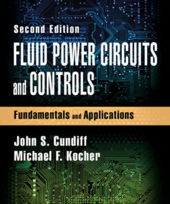 Fluid Power Circuits and Controls - 2nd Edition
