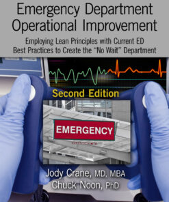 The Definitive Guide to Emergency Department Operational Improvement - 2nd Edition