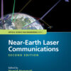 Near-Earth Laser Communications - 2nd Edition