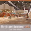 Revit Architecture 2022 for Designers - 5th Edition