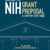 Writing the NIH Grant Proposal - 3rd Edition