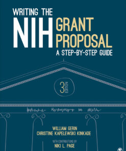 Writing the NIH Grant Proposal - 3rd Edition