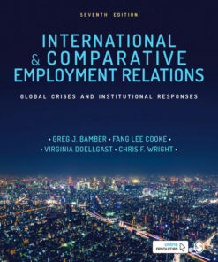 International and Comparative Employment Relations - 7th Edition