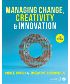 Managing Change, Creativity and Innovation - 4th Edition
