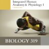 Biology 319: Integrated Human Anatomy and Physiology I Laboratory - Texas A&M University - 5th Edition