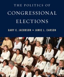 Politics of Congressional Elections - 10th Edition