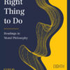 Right Thing to Do - 8th Edition