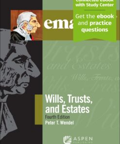 Emanuel Law Outlines for Wills, Trusts, and Estates - 4th Edition